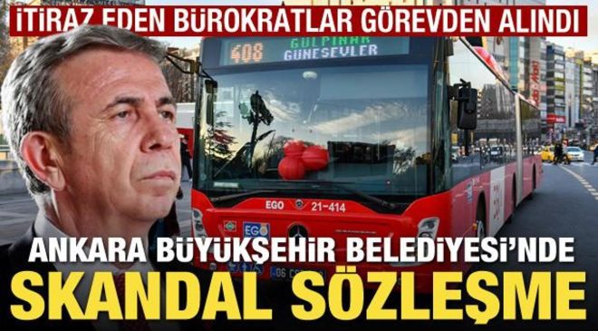 Ankara Büyükşehir Belediyesi’nde skandal sözleşme! İtiraz eden bürokratlar görevden alındı