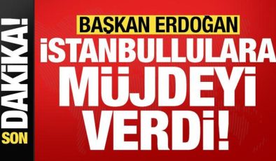Son dakika: Başkan Erdoğan İstanbullulara müjdeyi verdi!