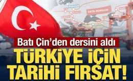 Batı Çin’den dersini aldı: Türkiye için tarihi fırsat!