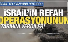 İsrail resmi televizyonu: “İsrail ordusu Refah’a çok yakında girmeye hazırlanıyor”