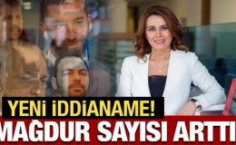 Seçil Erzan hakkında yeni iddianame: Mağdur sayısı 26’ya yükseldi