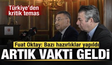 Türkiye’den ABD’de kritik temas! Fuat Oktay: Bazı hazırlıklar yapıldı! Artık zamanı geldi